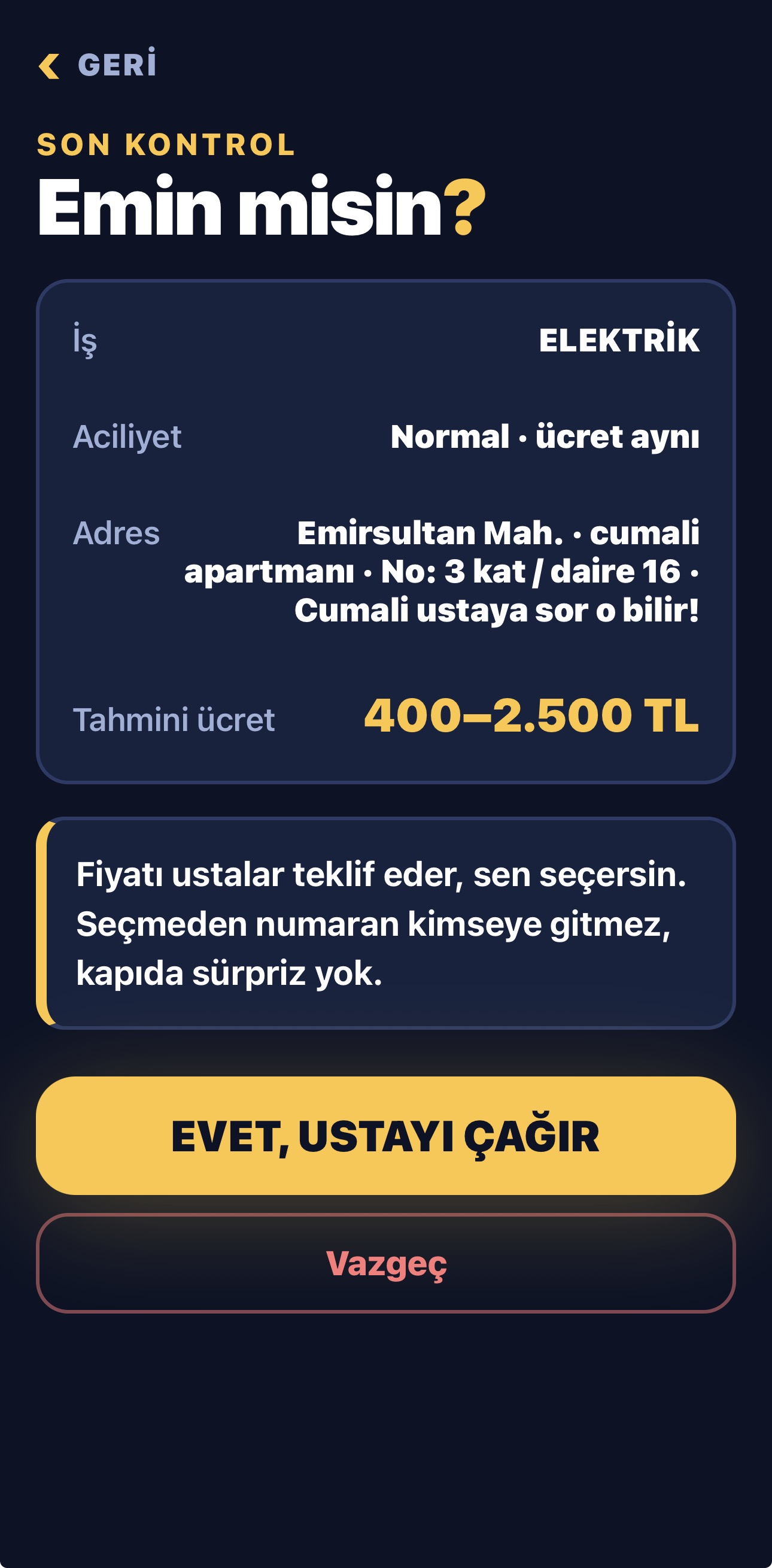 Cumali son kontrol ekranı: iş özeti ve 'Evet, ustayı çağır' düğmesi